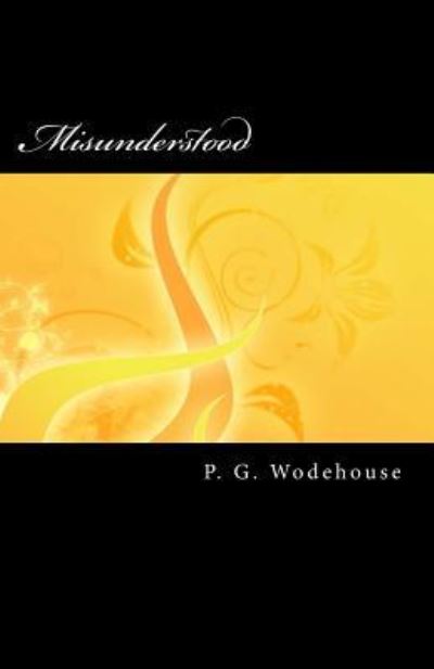 Cover for P. G. Wodehouse · Misunderstood (Paperback Book) (2015)