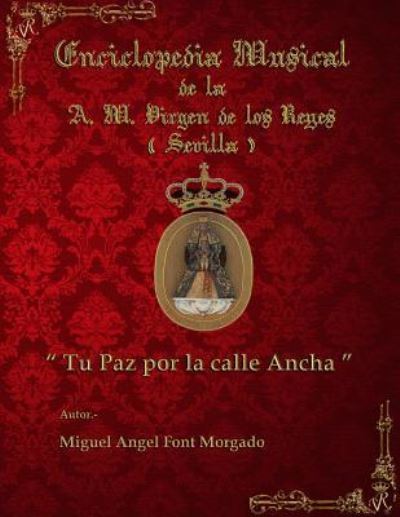 Cover for Miguel Angel Font Morgado · TU PAZ POR LA CALLE ANCHA - Marcha Procesional (Paperback Book) (2013)