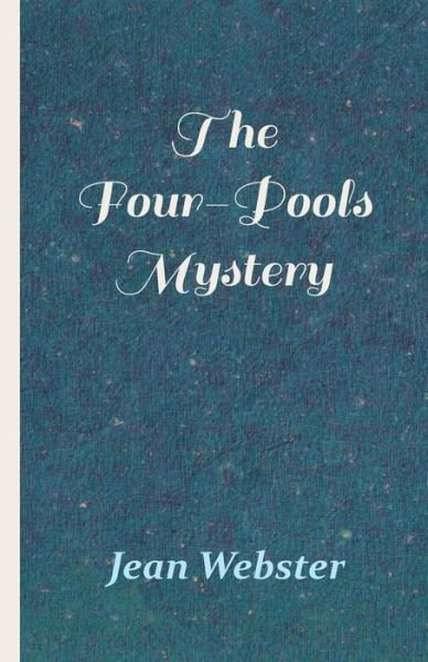 Cover for Jean Webster · The Four-Pools Mystery (Paperback Bog) (2019)