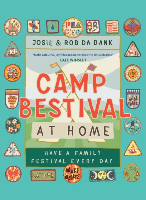 Josie da Bank · Camp Bestival at Home: Have a Family Festival Every Day (Hardcover Book) (2024)