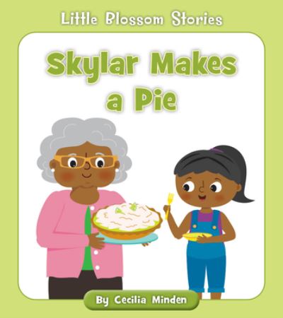 Cover for Cecilia Minden · Skylar Makes a Pie (N/A) (2022)