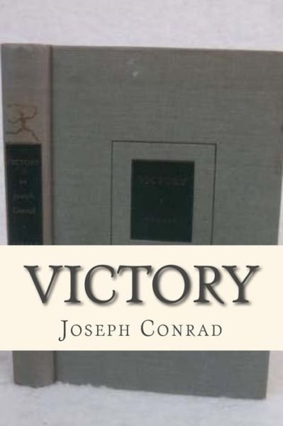 Victory - Joseph Conrad - Bøger - Createspace Independent Publishing Platf - 9781535162746 - 7. juli 2016