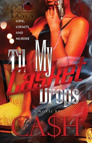 Cover for Ca$h · Til My Casket Drops (Book) (2018)