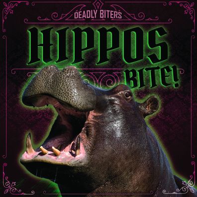 Cover for Janey Levy · Hippos Bite! (Paperback Book) (2020)