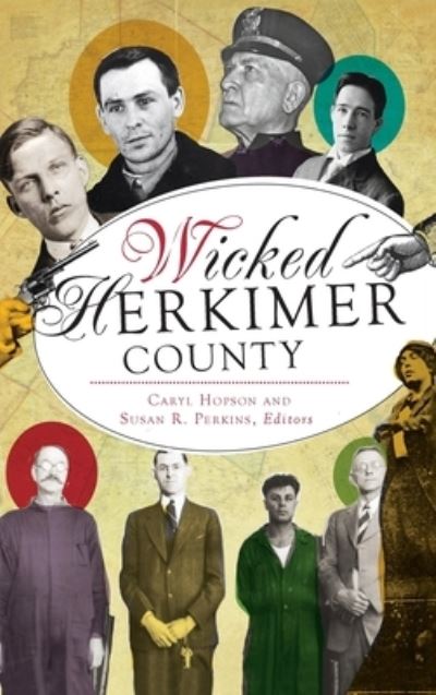 Cover for Caryl Hopson · Wicked Herkimer County (Hardcover Book) (2021)