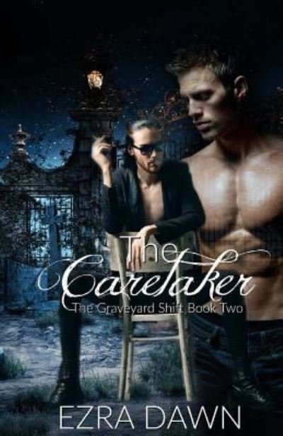 Cover for Ezra Dawn · The Caretaker (Paperback Book) (2017)