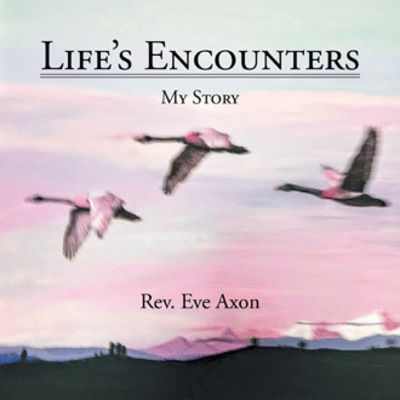 Cover for REV Eve Axon · Life's Encounters (Paperback Book) (2018)