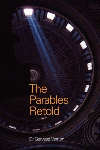 Cover for Gervase Vernon · The parables retold (Pocketbok) (2017)