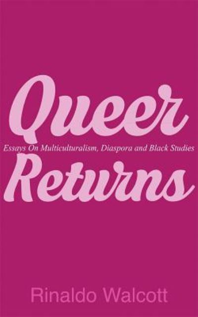 Queer returns - Rinaldo Walcott - Livres -  - 9781554831746 - 22 décembre 2016