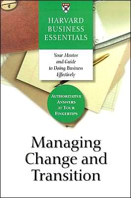 Cover for Business Essentials Harvard · Managing Change and Transition - Harvard Business Essentials (Paperback Book) (2003)