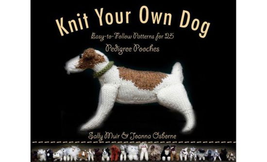 Cover for Sally Muir · Knit Your Own Dog (Paperback Book) (2011)