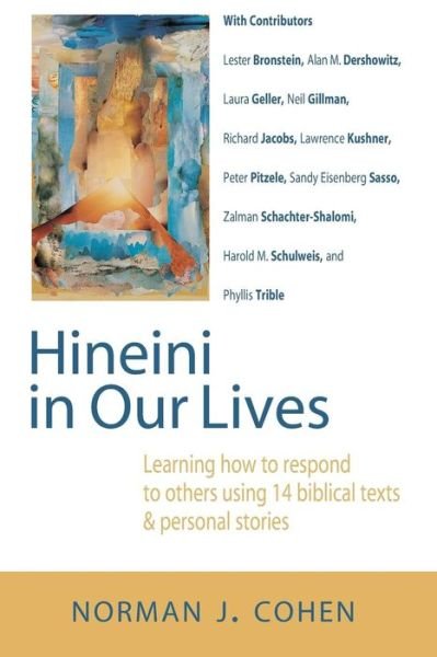 Cover for Norman J. Cohen · Hineini in Our Lives: Learning How to Respond to Others Through 14 Biblical Texts 14 Personal Stories (Pocketbok) [New edition] (2006)