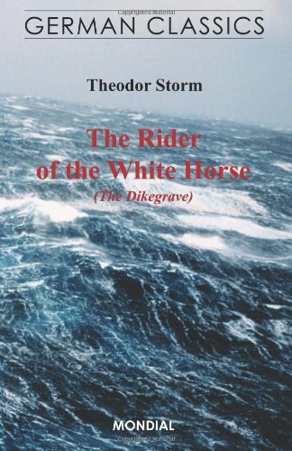 Cover for Theodor Storm · The Rider of the White Horse (The Dikegrave. German Classics) (Paperback Bog) (2007)