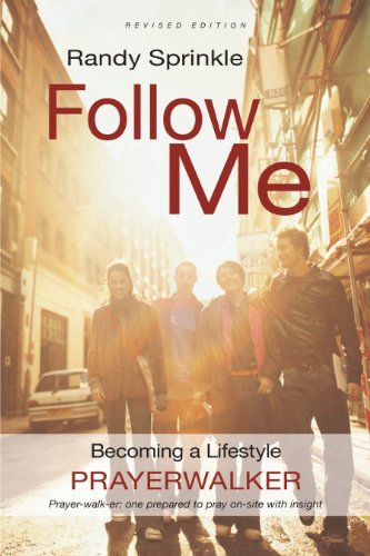 Cover for Randy Sprinkle · Follow Me: Becoming a Lifestyle Prayerwalker (Paperback Book) [Revised edition] (2013)