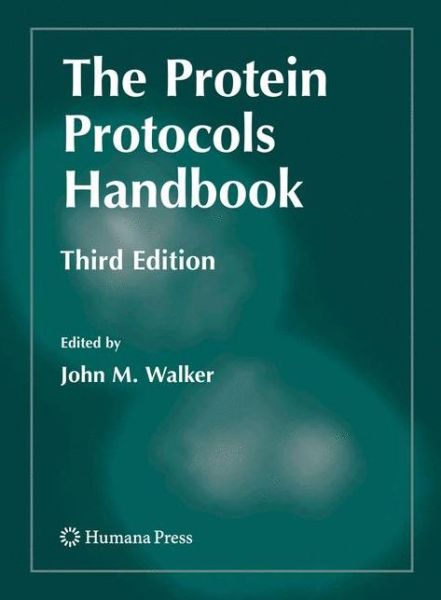 The Protein Protocols Handbook - Springer Protocols Handbooks - John M Walker - Boeken - Humana Press Inc. - 9781603274746 - 1 oktober 2009