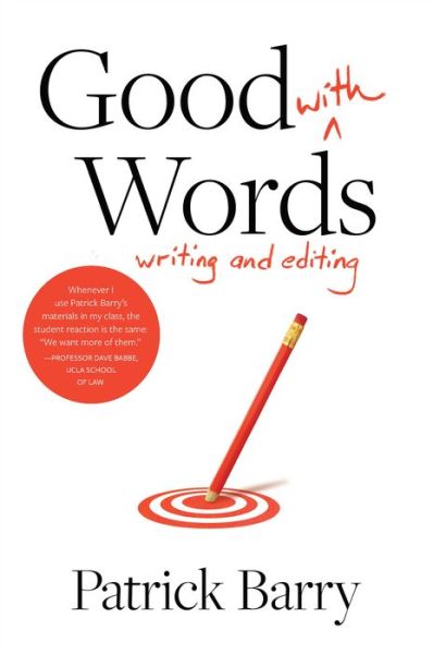 Cover for Patrick Barry · Good with Words : Writing and Editing (Paperback Book) (2019)