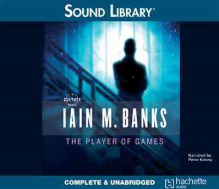 Cover for Iain M. Banks · The Player of Games (Culture) (Audiobook (CD)) (2011)