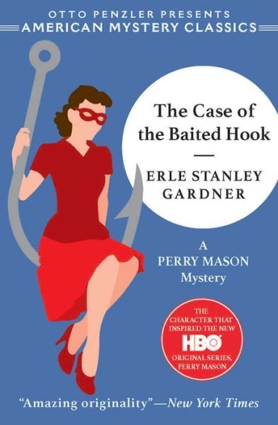 Cover for Erle Stanley Gardner · The Case of the Baited Hook - A Perry Mason Mystery (Paperback Book) (2020)