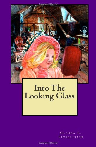 Cover for Glenda C. Finkelstein · Into the Looking Glass (Paperback Book) (2011)