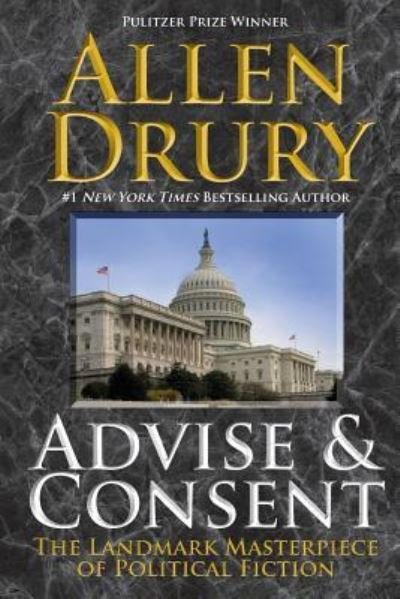 Cover for Allen Drury · Advise and Consent (Paperback Book) (2017)
