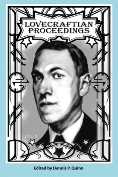 Lovecraftian Proceedings No. 3 - Sean Moreland - Books - Hippocampus Press - 9781614982746 - August 1, 2019