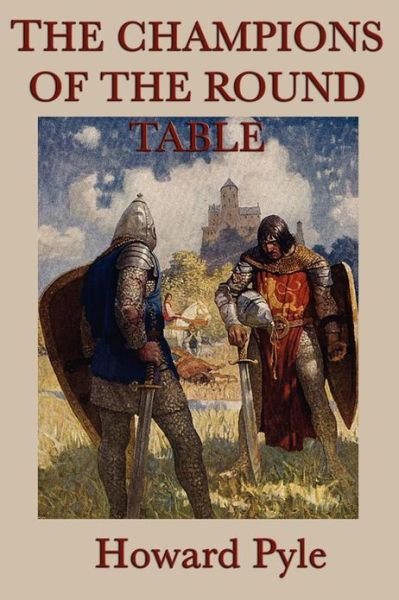 The Story of the Champions of the Round Table - Howard Pyle - Bøger - SMK Books - 9781617204746 - 20. december 2011