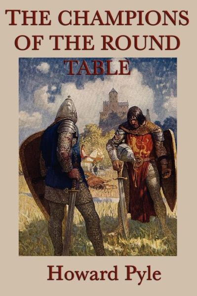 The Story of the Champions of the Round Table - Howard Pyle - Books - SMK Books - 9781617204746 - December 20, 2011