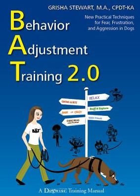 Cover for Grisha Stewart · Behaviour Adjustment Training 2.0 (Paperback Book) (2016)