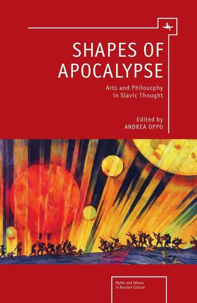Cover for Andrea Oppo · Shapes of Apocalypse: Arts and Philosophy in Slavic Thought - Myths and Taboos (Hardcover Book) (2013)
