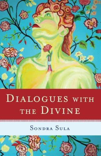 Cover for Sondra Sula · Dialogues with the Divine (Taschenbuch) (2014)