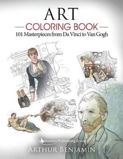 Art Coloring Book - Arthur Benjamin - Kirjat - Maestro Publishing Group - 9781619495746 - torstai 27. heinäkuuta 2017