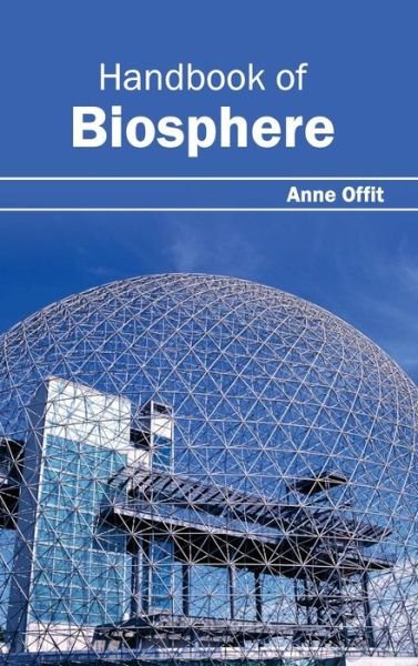 Cover for Anne Offit · Handbook of Biosphere (Hardcover Book) (2015)
