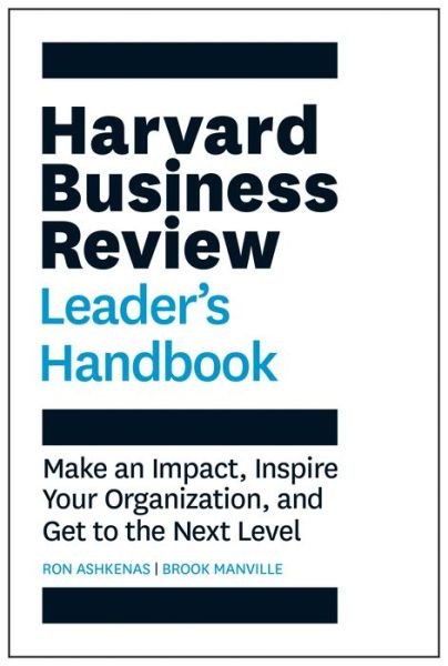 Cover for Ron Ashkenas · Harvard Business Review Leader's Handbook: Make an Impact, Inspire Your Organization, and Get to the Next Level - HBR Handbooks (Pocketbok) (2018)