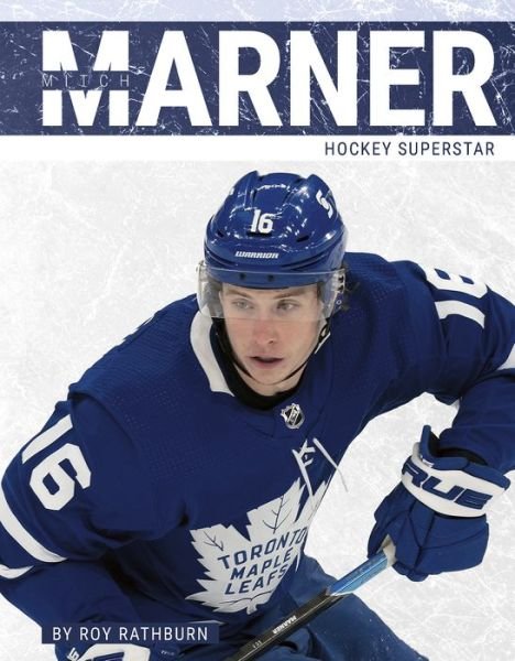Cover for Roy Rathburn · Mitch Marner: Hockey Superstar - PrimeTime Hockey Superstars Set 2 (Hardcover Book) (2024)
