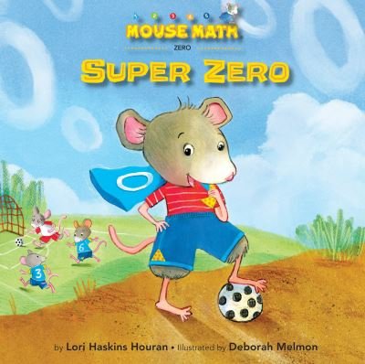 Cover for Lori Haskins Houran · Super Zero - Mouse Math (Inbunden Bok) (2022)