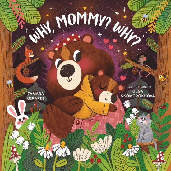 Cover for Tamara Girardi · Why, Mommy? Why? (Board book) (2025)