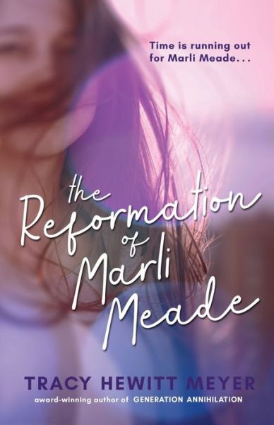 Cover for Tracy Hewitt Meyer · Reformation of Marli Meade (Book) (2023)