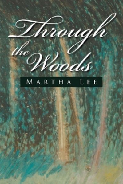 Cover for Martha Lee · Through the Woods (N/A) (2022)