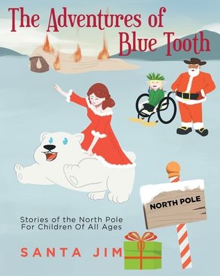 Cover for Santa Jim · The Adventures of Blue Tooth (Paperback Book) (2022)