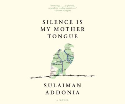 Cover for Sulaiman Addonia · Silence Is My Mother Tongue (CD) (2020)