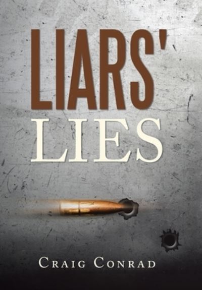 Cover for Craig Conrad · Liars' Lies (Hardcover Book) (2020)