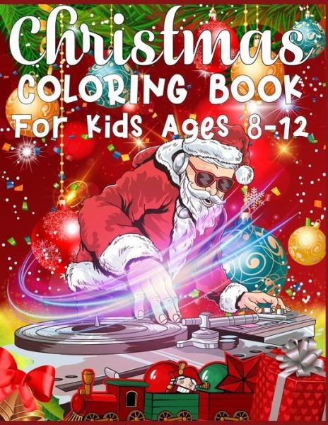 Cover for Sk Publishing · Christmas Coloring Book For Kids Ages 8-12 (Paperback Bog) (2019)