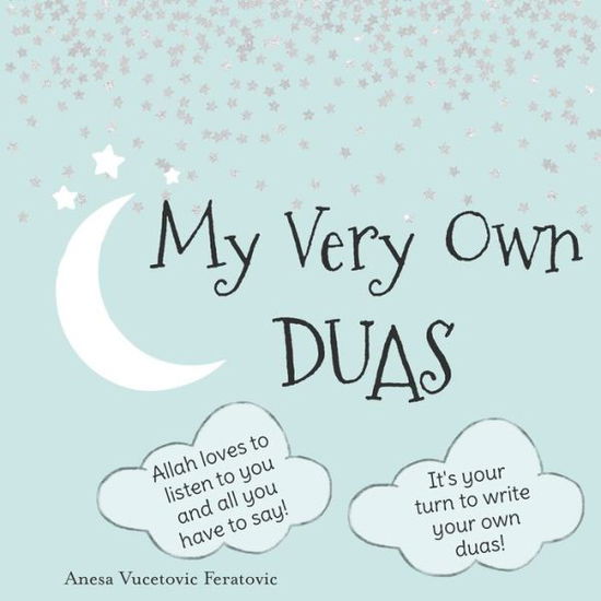 Cover for Anesa Vucetovic Feratovic · My Very Own Duas (Paperback Book) (2019)