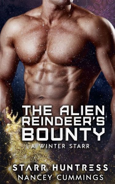 Cover for Starr Huntress · The Alien Reindeer's Bounty (Paperback Book) (2019)