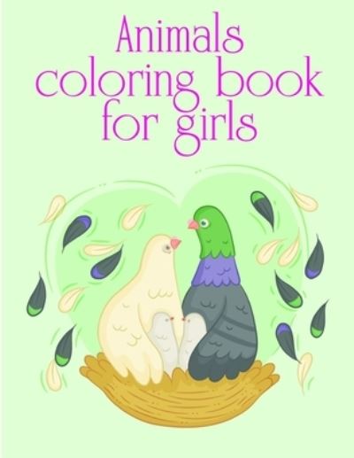 Cover for Lucky Me Press · Animals coloring book for girls (Paperback Book) (2019)