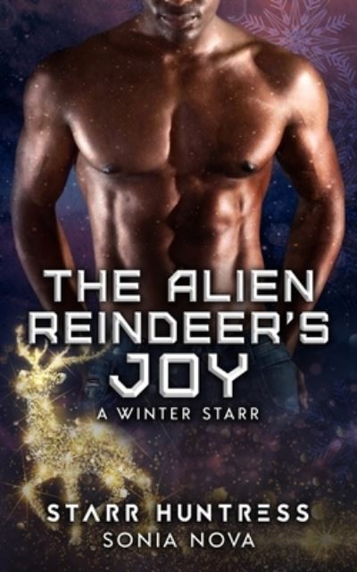 Cover for Starr Huntress · The Alien Reindeer's Joy (Paperback Book) (2019)