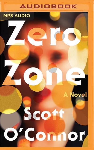 Cover for Scott O'Connor · Zero Zone (CD) (2020)