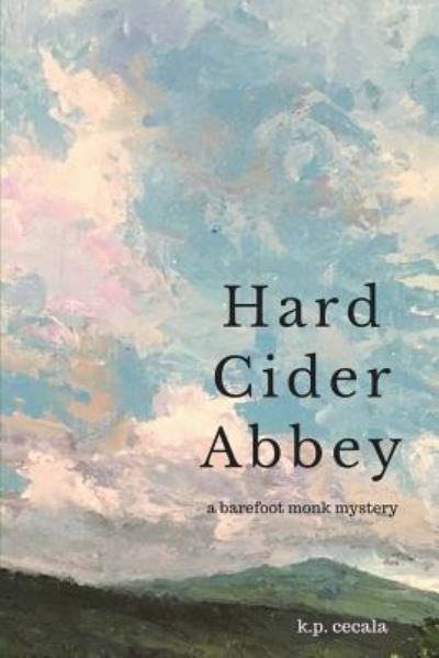 Cover for K P Cecala · Hard Cider Abbey (Paperback Book) (2018)