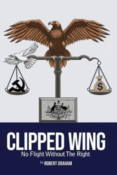 Cover for Robert Graham · Clipped Wing (Pocketbok) (2019)