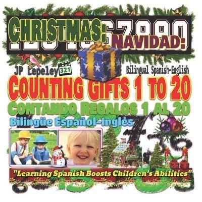 Cover for JP Lepeley · Christmas : Counting Gifts 1 to 20. Bilingual Spanish-English : Navidad (Paperback Bog) (2018)